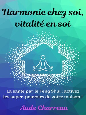 cover image of Harmonie chez soi, vitalité en soi